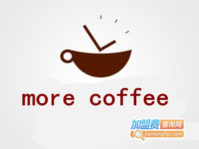 more coffee加盟费