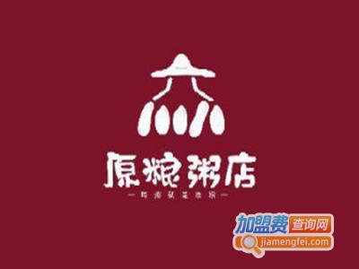原粮粥店加盟费