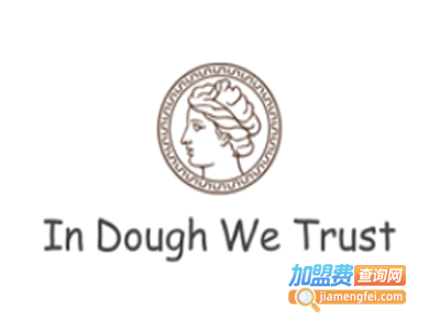 In Dough We Trust加盟费