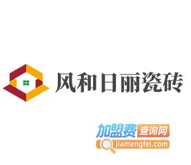 风和日丽瓷砖加盟