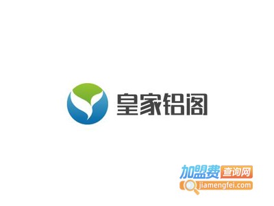 皇家铝阁全铝家居加盟费