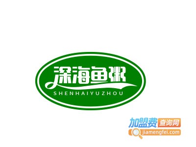深海鱼粥加盟费